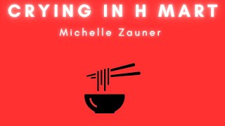 Crying in H Mart By Michelle Zauner audiobook summary [upl. by Seligman406]