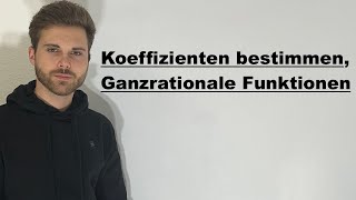 Koeffizienten bestimmen ganzrationale Funktionen  Verständlich erklärt [upl. by Andromeda]