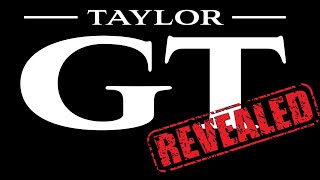 Taylor GT  Taylors New Grand Theater Body Shape Revealed Full Review and Demo [upl. by Sheff]