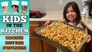 KIDS IN THE KITCHEN 4  COOKIE BUTTER POPCORN  Cook with Me  PHILLIPS FamBam [upl. by Nalrah73]