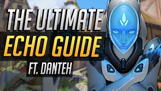 The ULTIMATE ECHO Guide  Ft Danteh  Rank 1 Player in the World [upl. by Neelrac260]