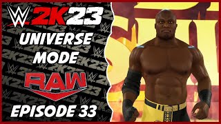 WWE 2K23  Universe Mode  Raw Episode 33 [upl. by Romeon]