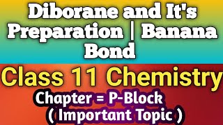 What is Diborane  What is Banana Bond  Preparation of Diborane  Class 11 Chemistry in  Hindi [upl. by Groark]