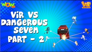 Vir The Robot Boy  Hindi Cartoon For Kids  Dangerous seven  Animated Series Wow Kidz [upl. by Anattar]