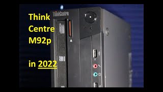 Lenovo ThinkCentre M92p Test Run for 2022 [upl. by Oknuj]