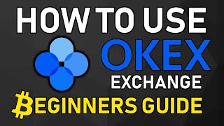 How to Use OKEX Exchange 2020  Beginners Guide amp Tutorial [upl. by Siddra]