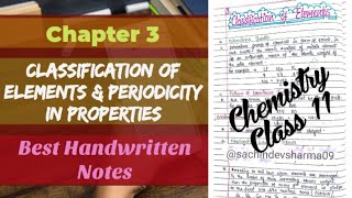 Chemistry Class 11 Unit 3  Classification of Elements and Periodicity in Properties Handmade Notes [upl. by Mayap]