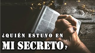 ¿Quién estuvo en mi Secreto  Pastor Christian Jáuregui [upl. by Nuhsar]