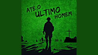 Até o Último Homem [upl. by Acissej450]