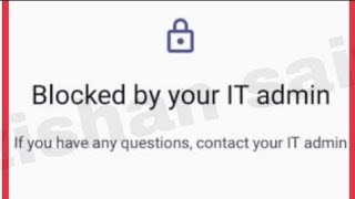 blocked by your IT Admin  admin mode  slow problem IT Admin  EMI par mobile lene se problem [upl. by Kachine943]