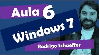 Windows 7 Concursos  6  Rodrigo Schaeffer  Informática [upl. by Eggett542]