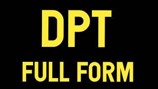 full form of DPT  definition of DPT  full meaning of DPT in hindi and english [upl. by Lennod]