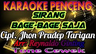 karoke penceng SIRANG BAGE2 SAJA tone cewek [upl. by Anail]