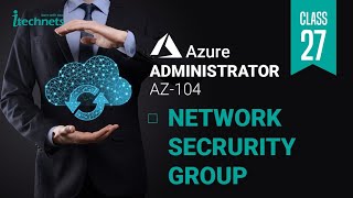 Microsoft Azure Az104  Network Security Group [upl. by Jacquetta]