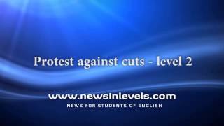 Protest against cuts  level 2 [upl. by Hirasuna]