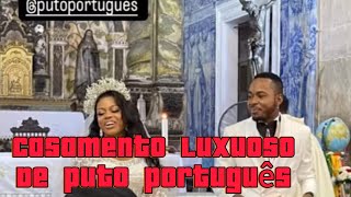 Meu Deus  Casamento luxuoso do PUTO português  muitos milhões [upl. by Yeltneb254]