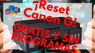 RESET CANON g2110g3110g1110g2111 GRATIS Y SIN PROGRAMAS [upl. by Idnal]