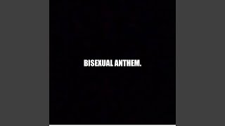 Bisexual Anthem [upl. by Olumor313]