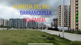 Caminando En Alameda Del Rio En Barranquilla Colombia 🇨🇴 [upl. by Neelloc]