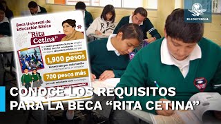 ¿Cómo y cuándo comienza el registro para la Beca universal “Rita Cetina” [upl. by Alemrac491]