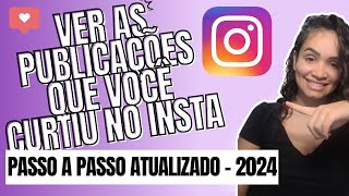 Como Ver Posts Curtidos no Instagram [upl. by Clellan]