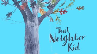 That neighbor kid  a wordless picture book [upl. by Dymphia]