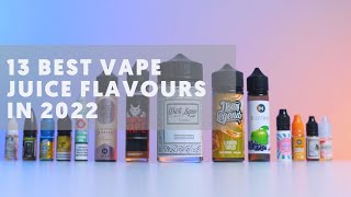 13 Best Vape Juice Flavours in 2022 [upl. by Olegnaid]