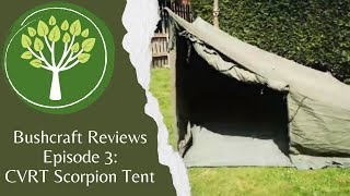 CVRT Scorpion Tent Bushcraft Reviews Ep 3 [upl. by Eikram48]