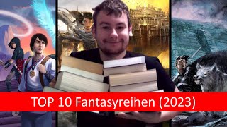 Meine TOP 10 Fantasy Buchreihen 2023 [upl. by Ludmilla]