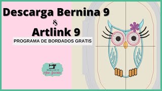 DESCARGA GRATIS PROGRAMAS DE BORDADOS BERNINA ARTLINK 9 Y BERNINA 9 [upl. by Renrag]