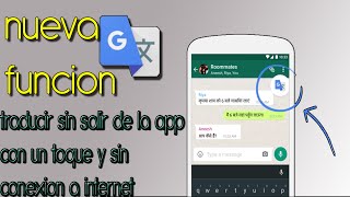 ¡¡¡NUEVA FUNCION DE GOOGLE TRADUCTOR  traduce desde cualquier app y sin internet [upl. by Bora]