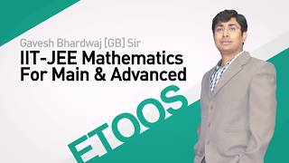 IITJEE Mathematics PNC Crash Course Gavesh Bhardwaj GB Sir from ETOOSINDIACOM [upl. by Fesuy]