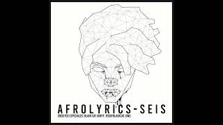 Afrolyrics  Seis [upl. by Nimajnab]