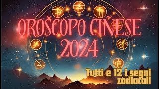 Oroscopo Cinese 2024 Le Previsioni per il Tuo Segno 🐉🔮 [upl. by Corrianne494]