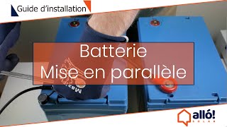 Batterie  Mise en parallèle [upl. by Everick]