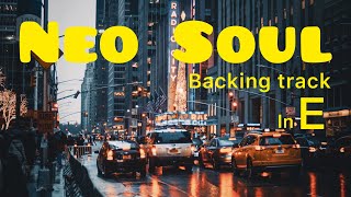 RnB Backing Track E major Neo Soul  Groove Guitar Jam [upl. by Sirod8]