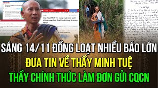 Sáng 1411 đồng loạt nhiều tờ báo lớn đưa tin về sư Minh Tuệ Thầy chính thức làm đơn gửi CQCN [upl. by Buckie]