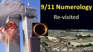 Revisiting the numerology of the 911 Attacks  The Ultimate Eclipse Ritual [upl. by Arahs]