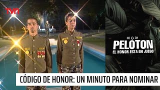 Código de honor un minuto para nominar  Pelotón [upl. by Ahon]