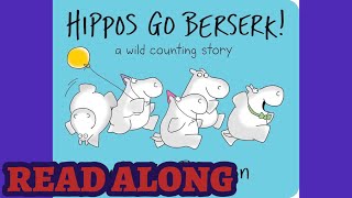 Hippos Go Berserk  Read Along Books for Children [upl. by Ainavi]