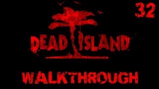 Dead Island Collectible Walkthrough Part 32  Is There No One Else [upl. by Mihe]