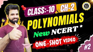 Class 10th Polynomials Oneshot NCERT Video  New Syllabus Chapter 2 Solution [upl. by Tomkin]