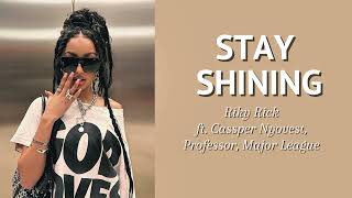 Riky Rick  Stay Shining ft Cassper Nyovest Professor Major League Sped up [upl. by Pilar]