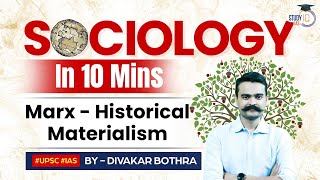 Sociology in 10 Minutes Ep 20  Understanding Marx  Historical Materialism  StudyIQ IAS [upl. by Nnaitsirhc]