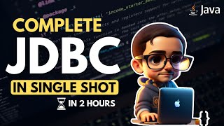 Master JDBC in One Shot 🚀 Complete Tutorial for Java Database Connectivity 🔥 [upl. by Armillda]