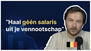 Is een salaris uit je vennootschap halen verplicht Als zelfstandige in België [upl. by Alded]