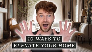 10 Ways To ELEVATE Your Home 🏠 Designer Worthy Home Hacks [upl. by Reiniar]