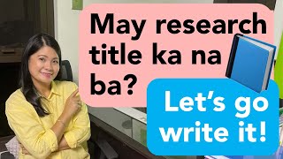 How to write Research Title with samples amp proven tips [upl. by Hoashis802]