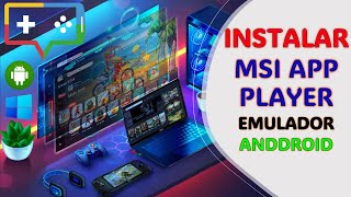 Los secretos de instalación de MSI APP PLAYER finalmente revelados para jugadores de PC [upl. by Yekcor]