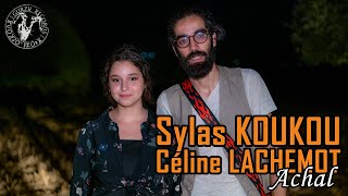 Sylas Koukou × Céline Lachemot  Achal [upl. by Ylatan696]